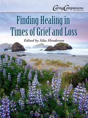 cover image of Finding Healing in Times of Grief and Loss